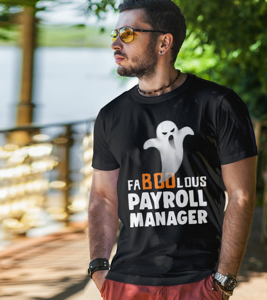 Halloween Faboolous Payroll Manager Ghost T-Shirt