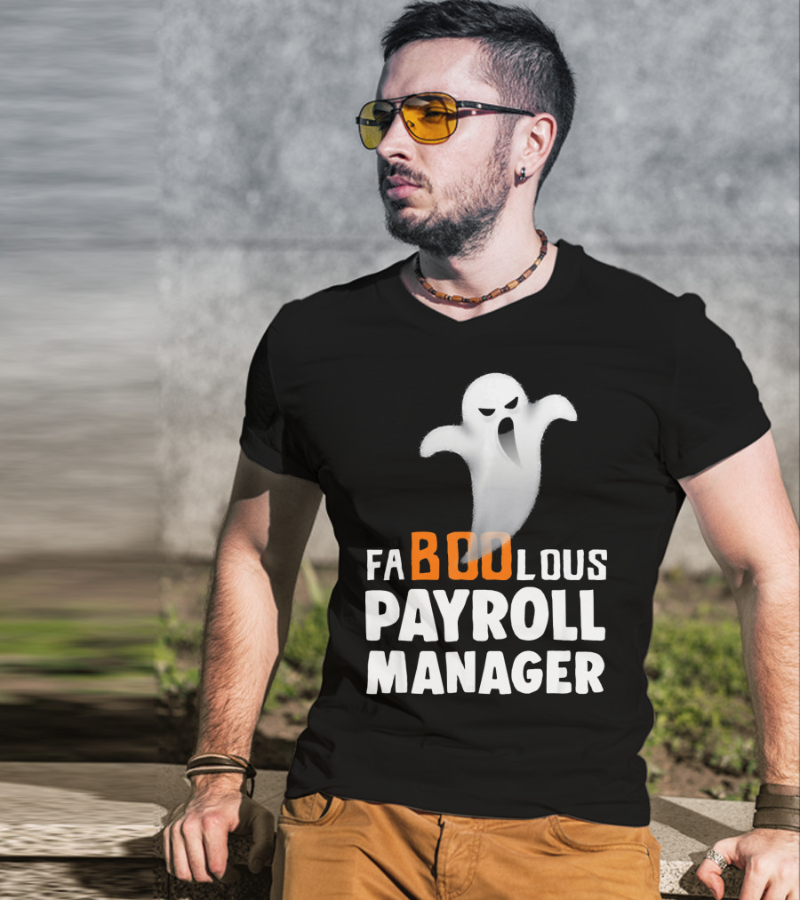 Halloween Faboolous Payroll Manager Ghost T-Shirt