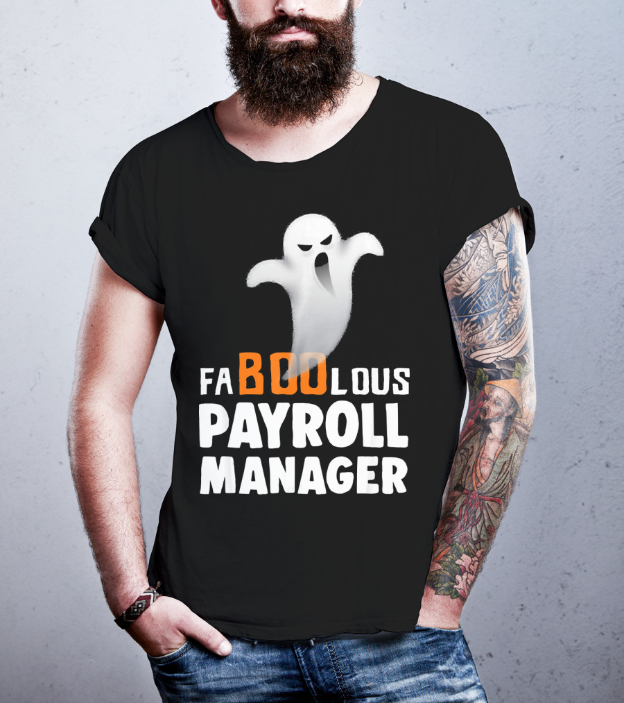 Halloween Faboolous Payroll Manager Ghost T-Shirt