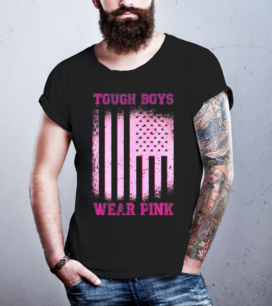 Tough Boys Wear Pink Breast Cancer Flag T-Shirt