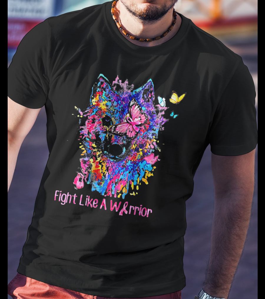 Fight Like A Warrior Breast Cancer Awareness Butterfly And Wolf T-Shirt