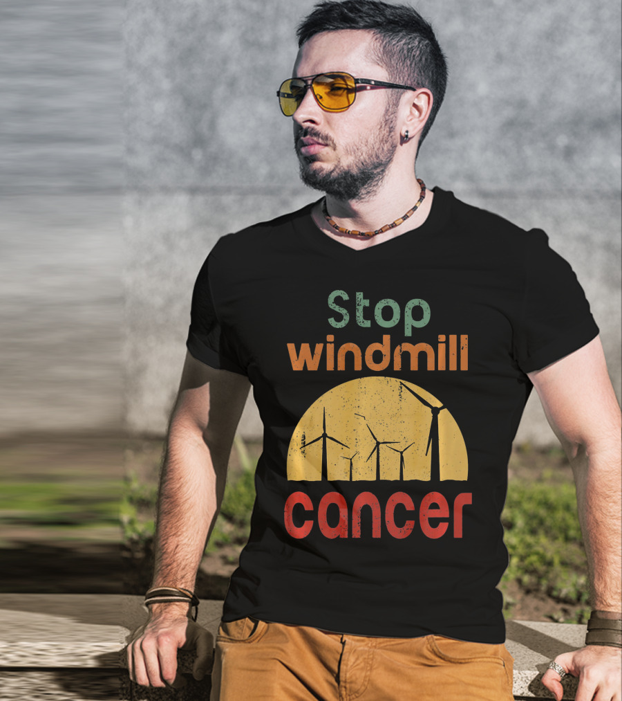 Stop Windmill Cancer Awareness Donald Renewable Energy T-Shirt