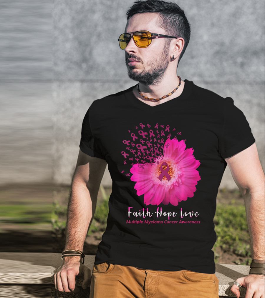 Faith Hope Love Multiple Myeloma Cancer Awareness Pink Ribbon Flower T-Shirt
