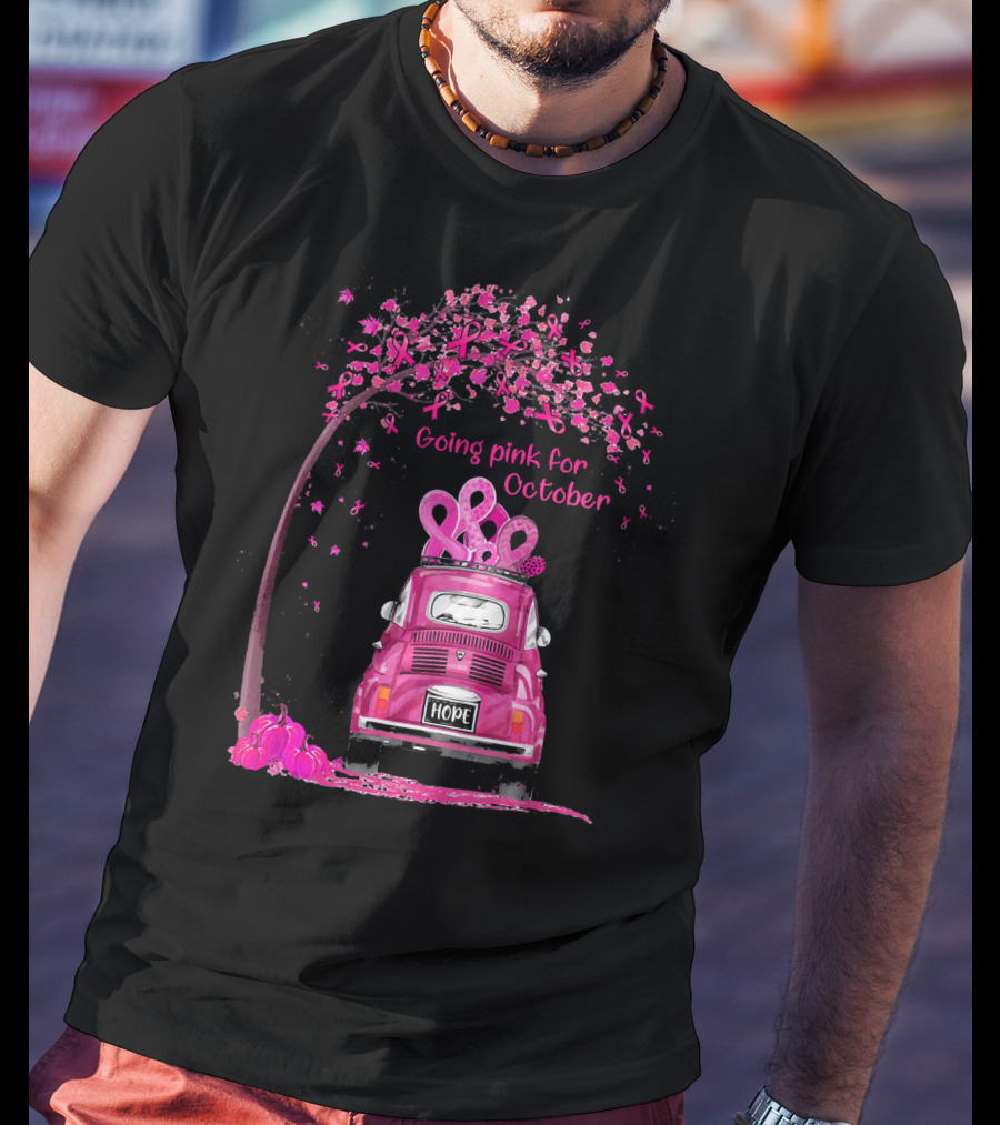 Going Pink For October Hope Breast Cancer Awareness Car And Ribbon Tree T-Shirt