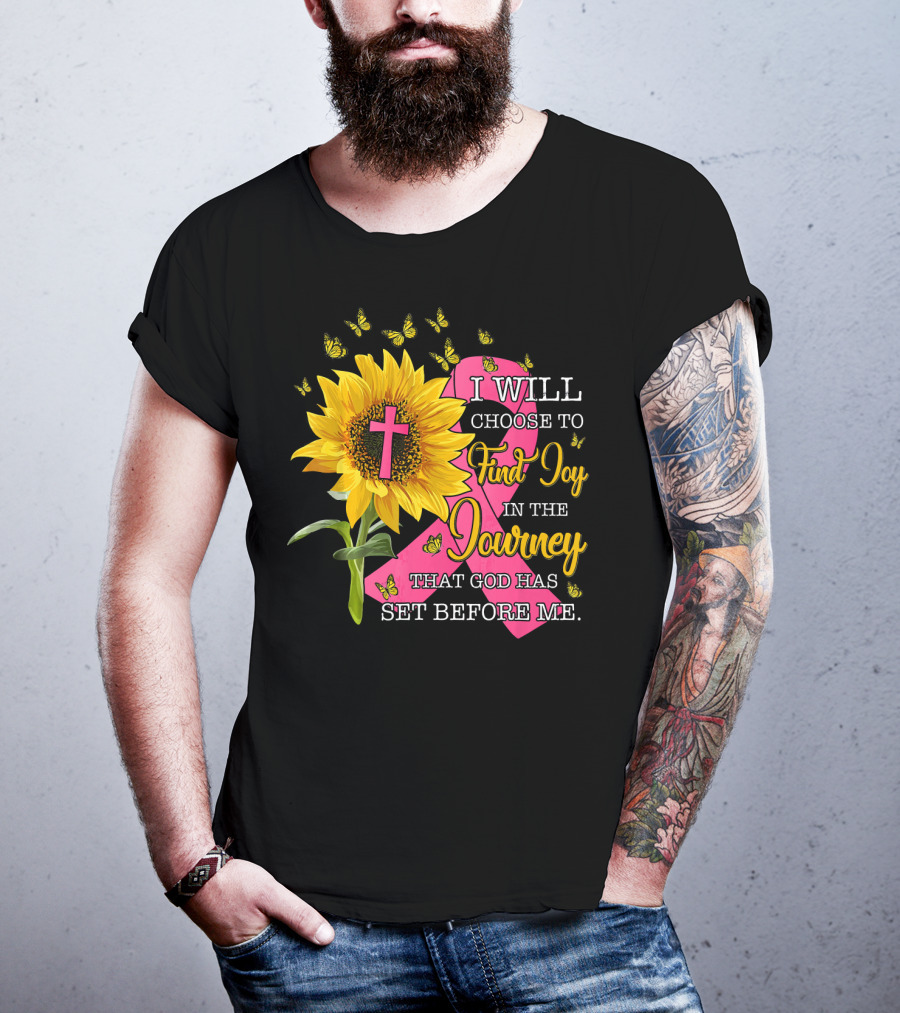 I Will Choose To Find Joy In The Journey Sunflower Christian Cross Breast Cancer Awareness T-Shirt