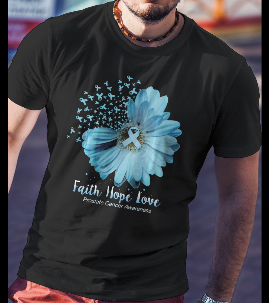 Faith Hope Love Prostate Cancer Awareness Blue Ribbon Flower T-Shirt