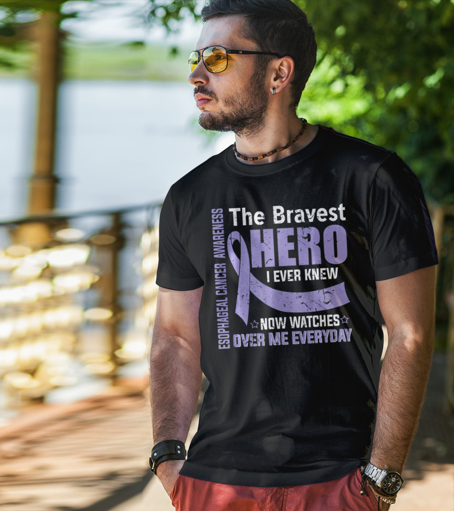 Esophageal Cancer Awareness The Bravest Hero I Ever Knew Now Watches Over Me Everyday T-Shirt