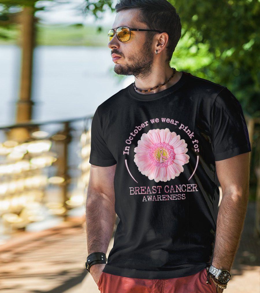In October We Wear Pink For Breast Cancer Awareness T-Shirt