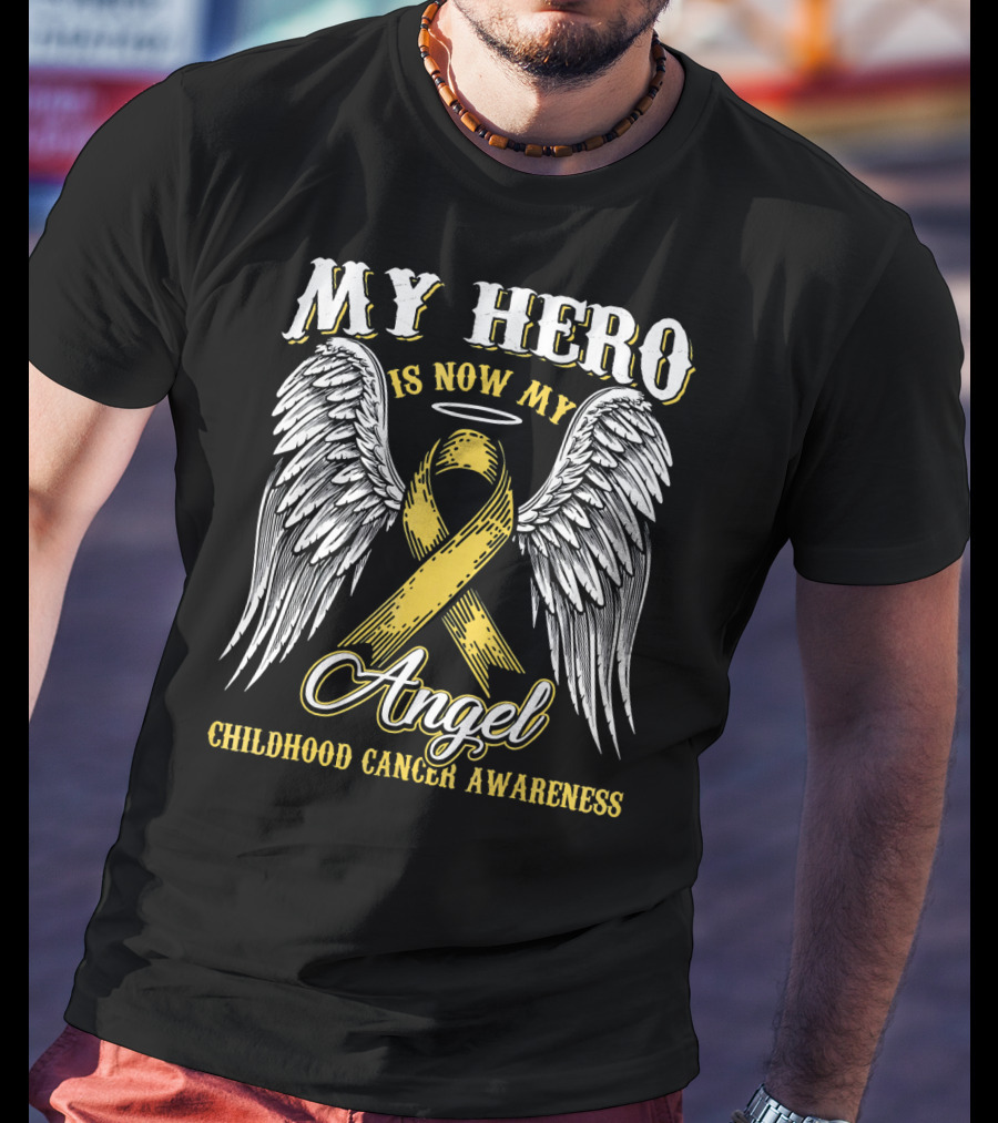 My Hero Is Now My Angel Childhood Cancer Awareness T-Shirt