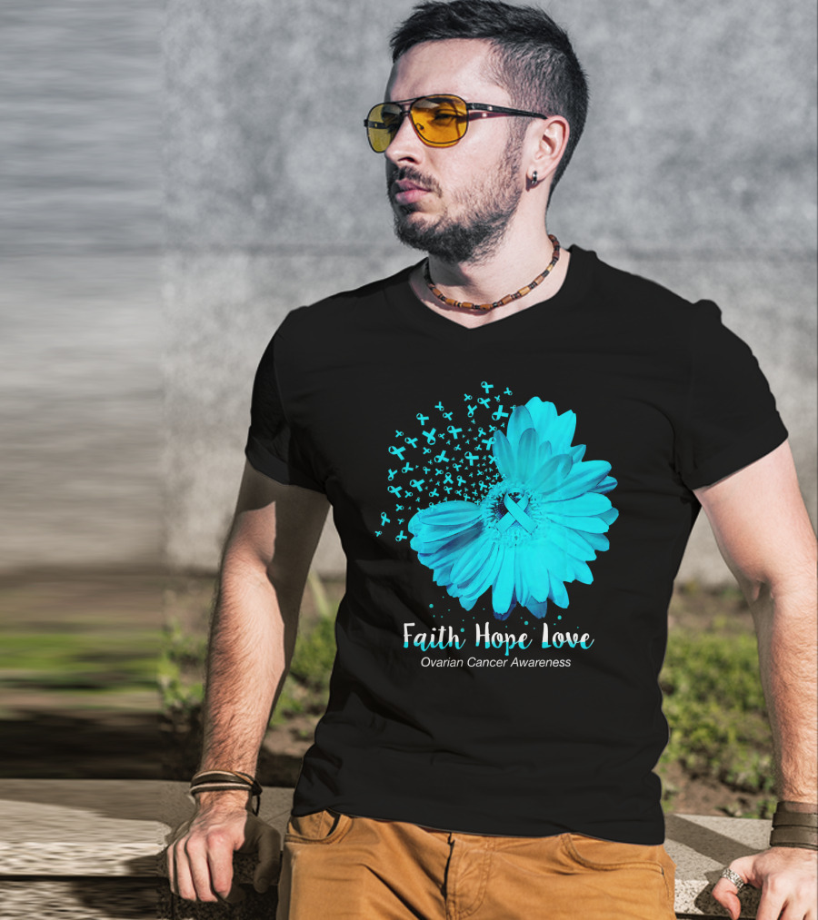Faith Hope Love Turquoise Ribbon Flower Ovarian Cancer Awareness T-Shirt