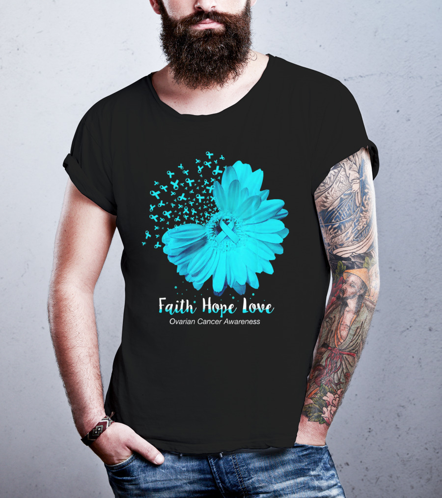 Faith Hope Love Turquoise Ribbon Flower Ovarian Cancer Awareness T-Shirt