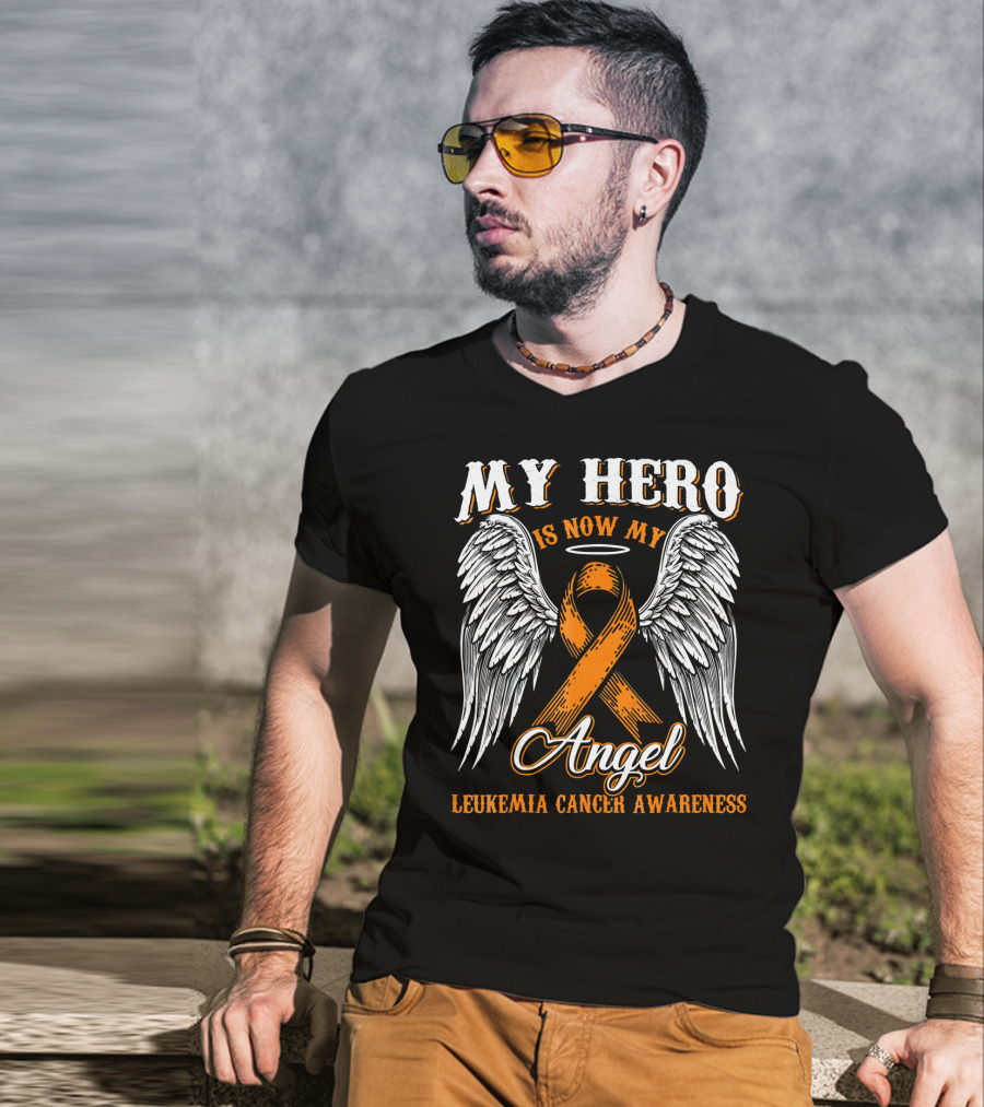 My Hero Is Now My Angel Leukemia Cancer Awareness T-Shirt