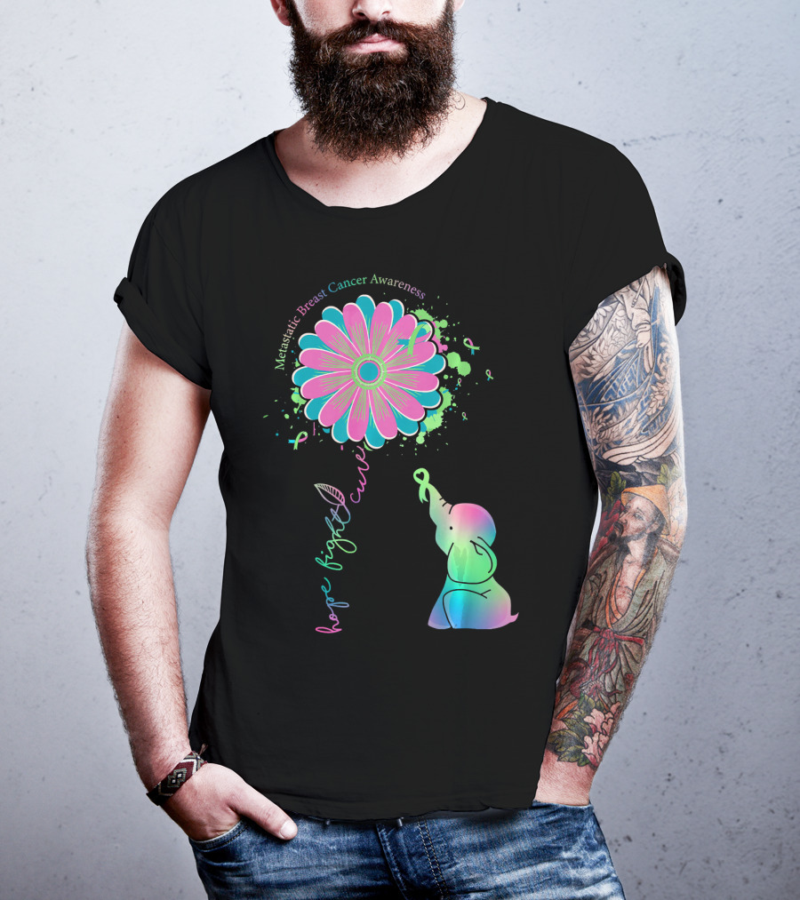 Metastatic Breast Cancer Awareness Hope Fight Cure Elephant Daisy Flower T-Shirt