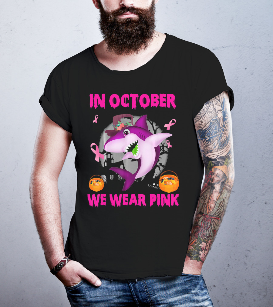 In October We Wear Pink Sharks Ribbon Halloween T-Shirt
