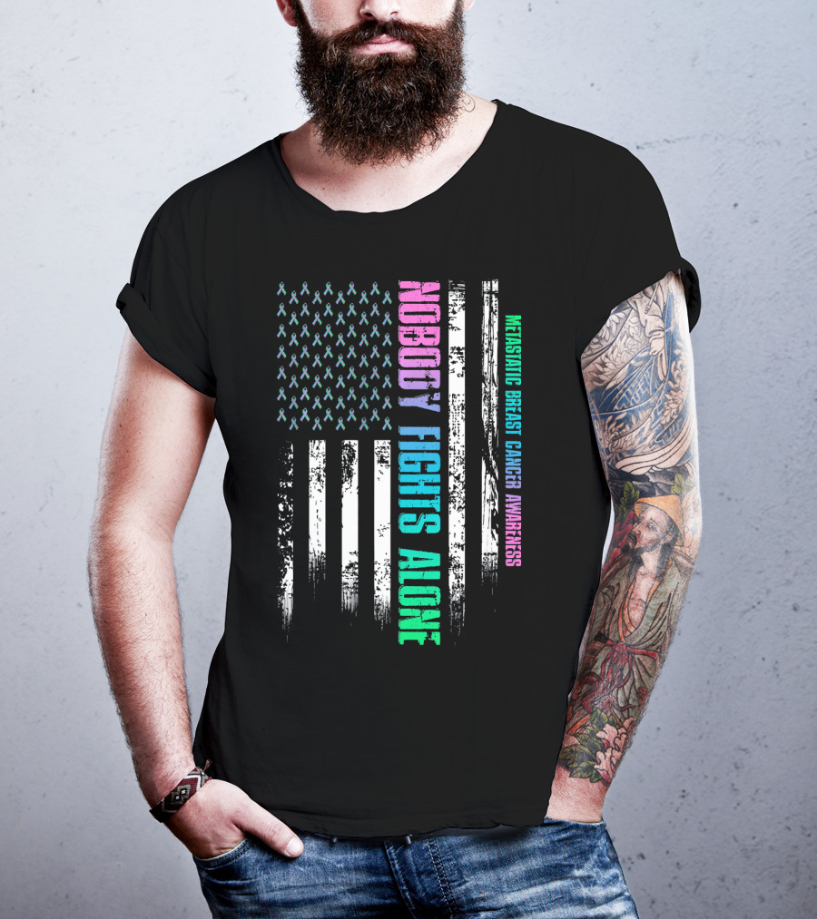 Nobody Fights Alone USA Flag Metastatic Breast Cancer Awareness T-Shirt