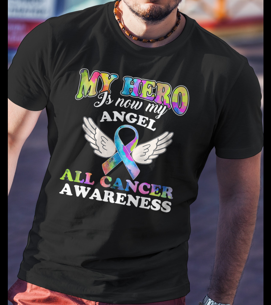 My Hero Is Now My Angel All Cancer Awareness Ribbon With Wings T-Shirt