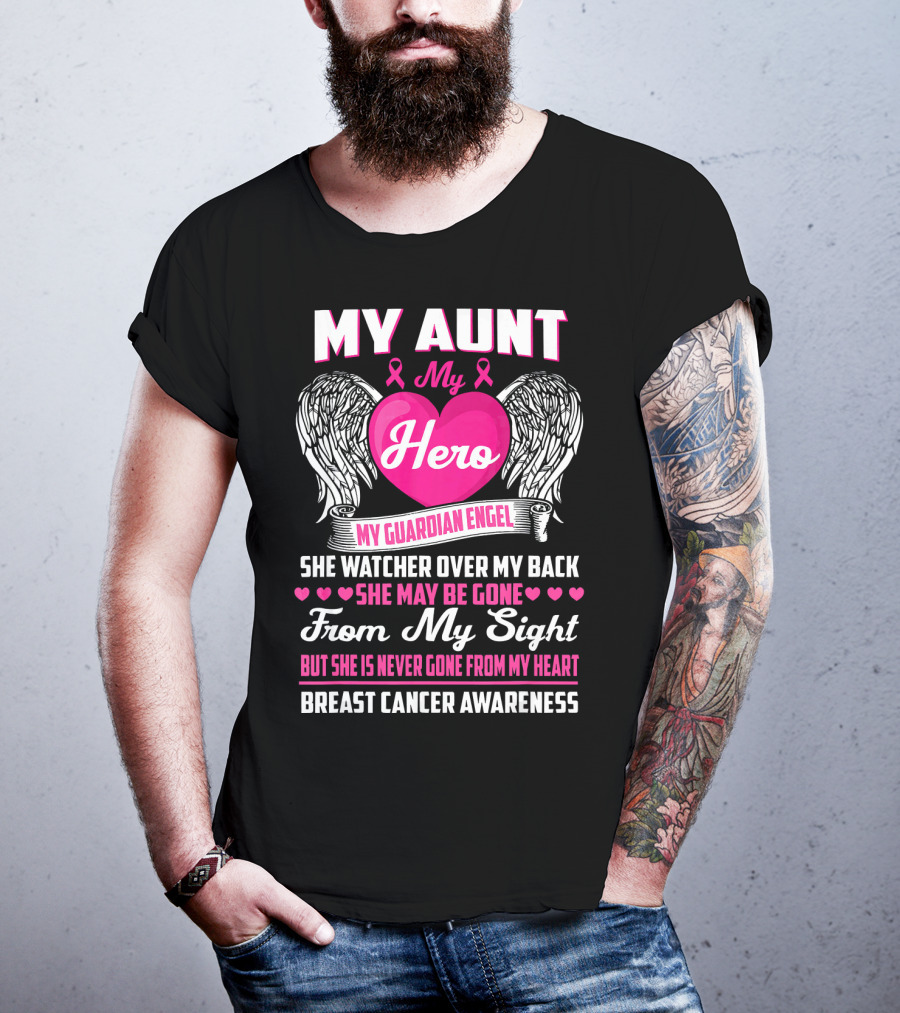 My Aunt My Hero My Guardian Angel She Watched Over My Back Breast Cancer Awareness T-Shirt