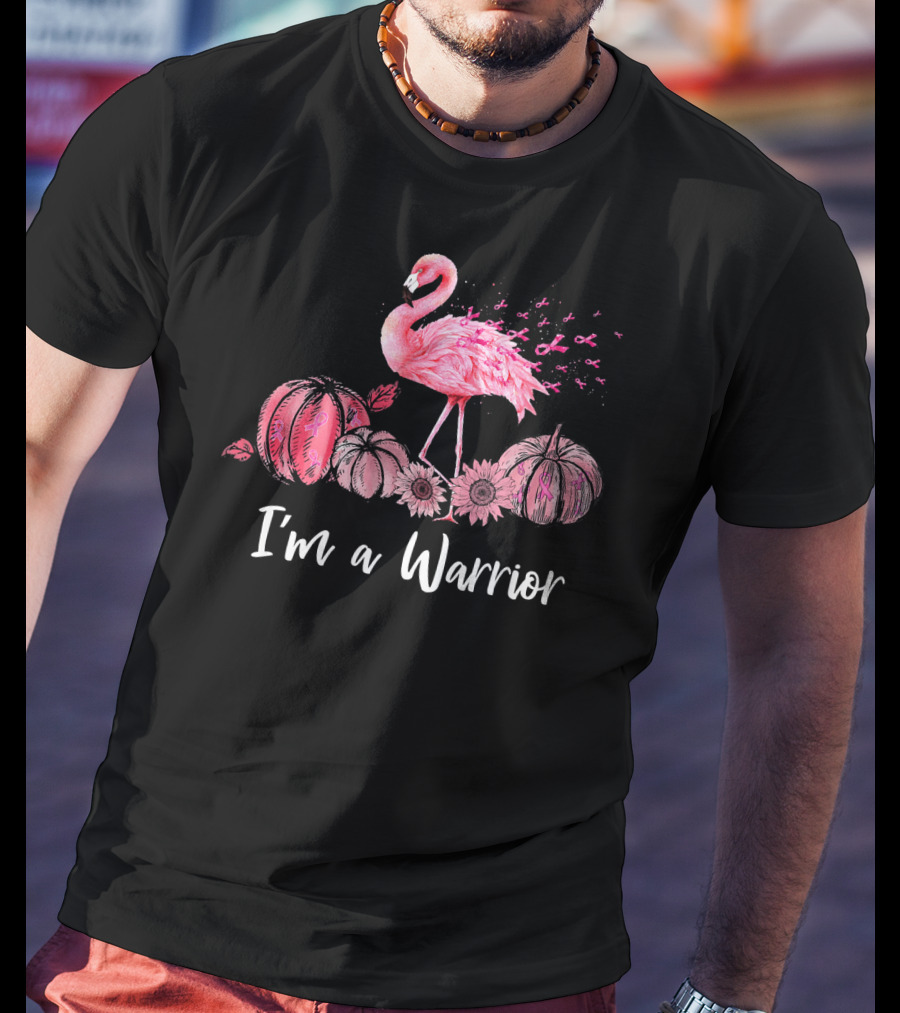 I'm A Warrior Flamingo With Pink Ribbon Pumpkins T-Shirt