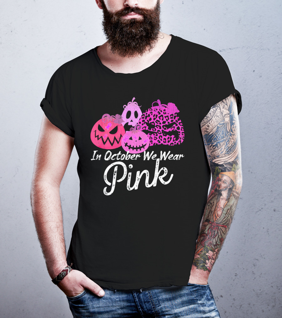 In October We Wear Pink Pumpkin Breast Cancer Awareness T-Shirt