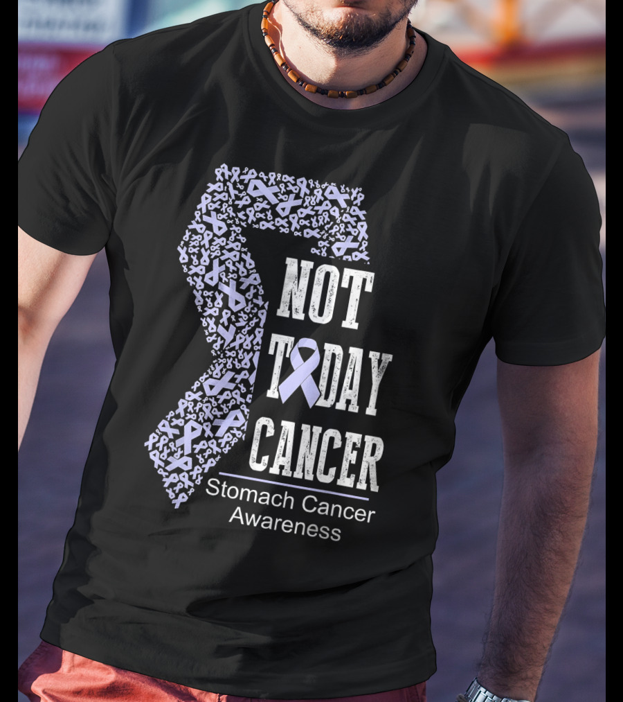 Not Today Cancer Stomach Cancer Awareness T-Shirt