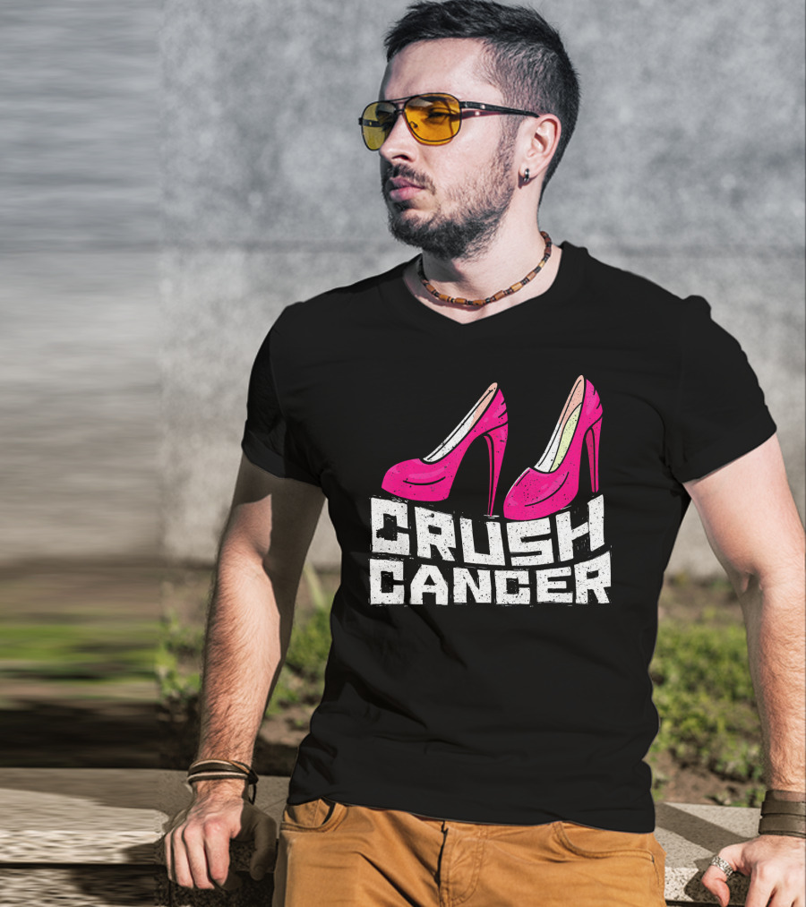 Crush Cancer Pink Ribbon High Heels Breast Cancer Awareness T-Shirt