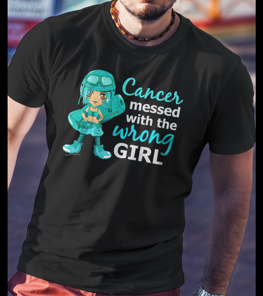 Cancer Messed With The Wrong Girl T-Shirt