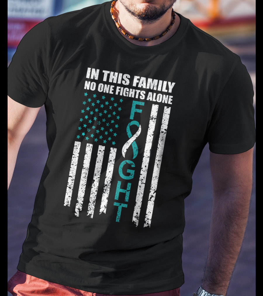 In This Family No One Fights Alone Cervical Cancer Awareness Fight Ribbon T-Shirt