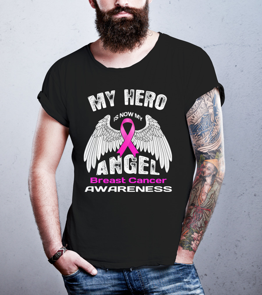 MY HERO IS NOW MY ANGEL Breast Cancer Awareness T-Shirt