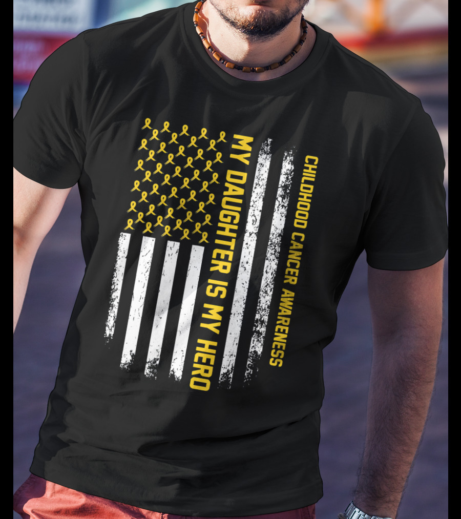 Childhood Cancer Awareness My Daughter Is My Hero Yellow Ribbon USA Flag T-Shirt