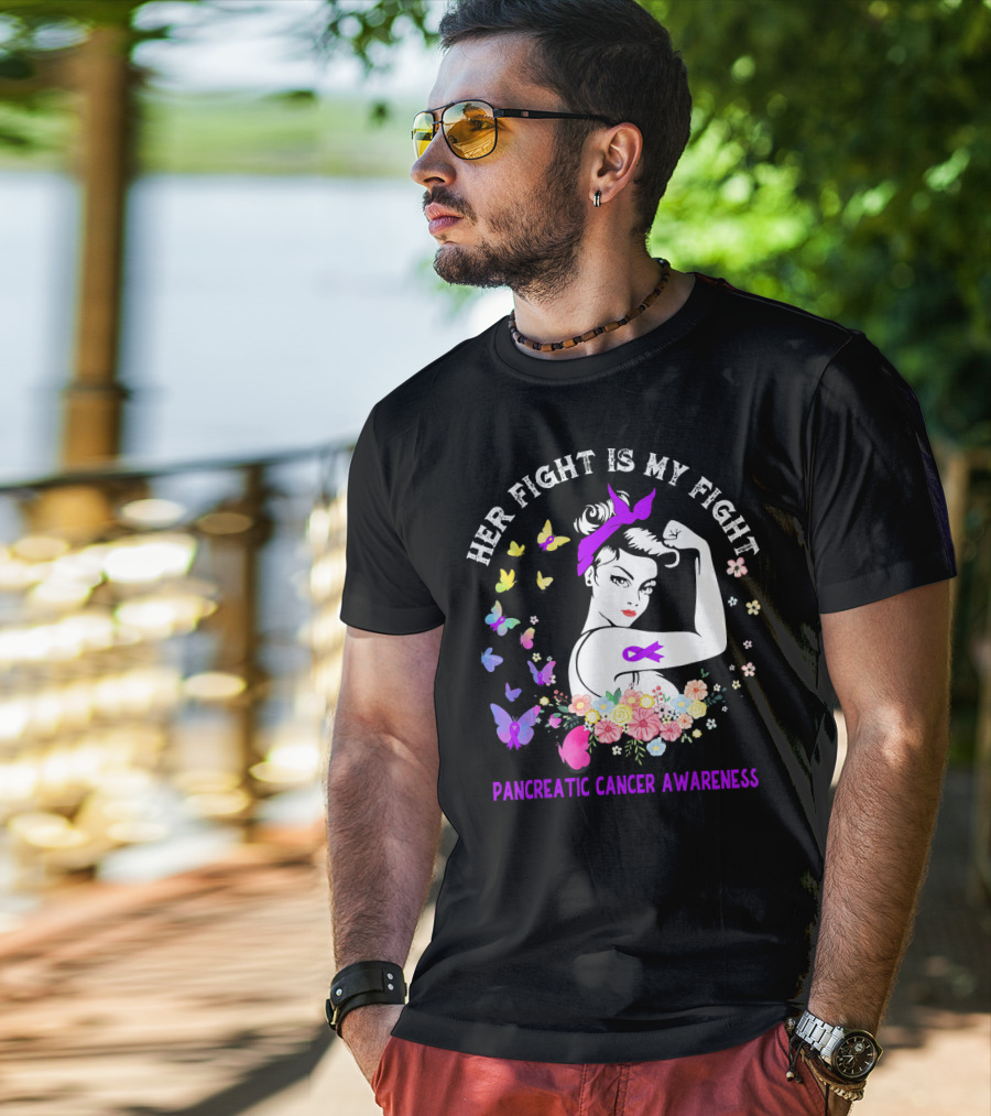 Her Fight Is My Fight Pancreatic Cancer Awareness Butterflies And Flowers T-Shirt