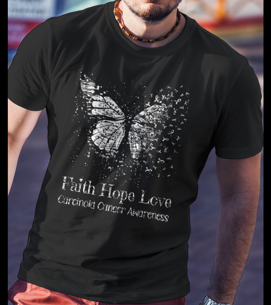 Faith Hope Love Carcinoid Cancer Awareness Butterfly T-Shirt