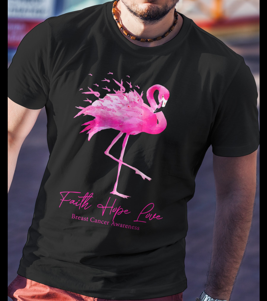 Faith Hope Love Flamingo Pink Breast Cancer Awareness T-Shirt