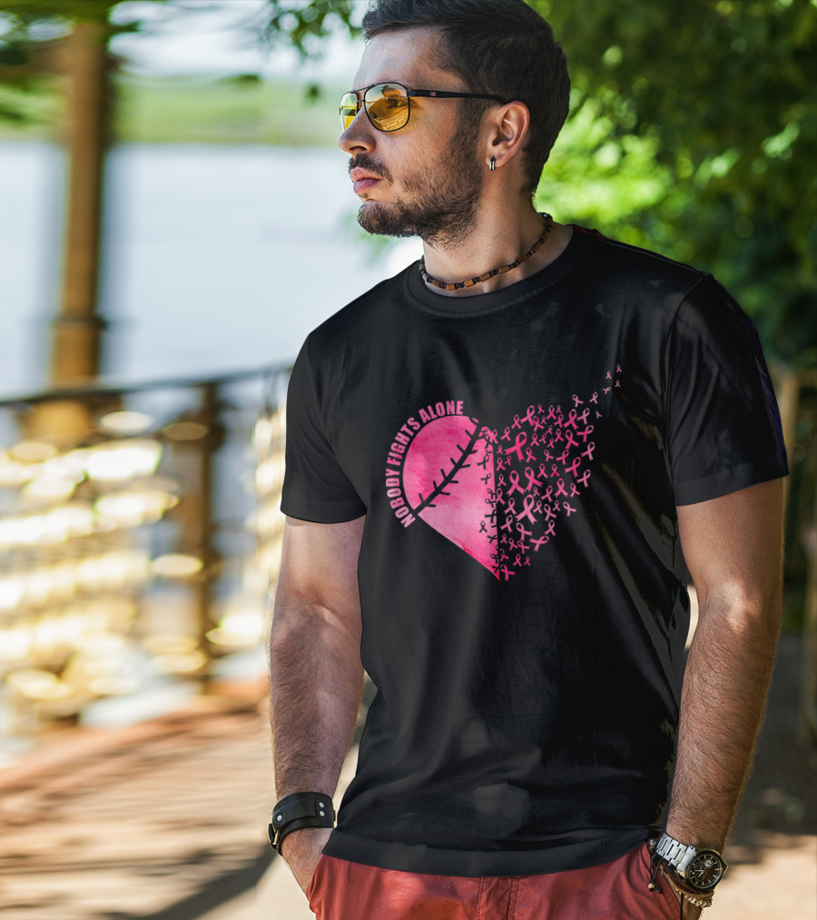 Nobody Fights Alone Heart Pink Ribbons Baseball Softball T-Shirt
