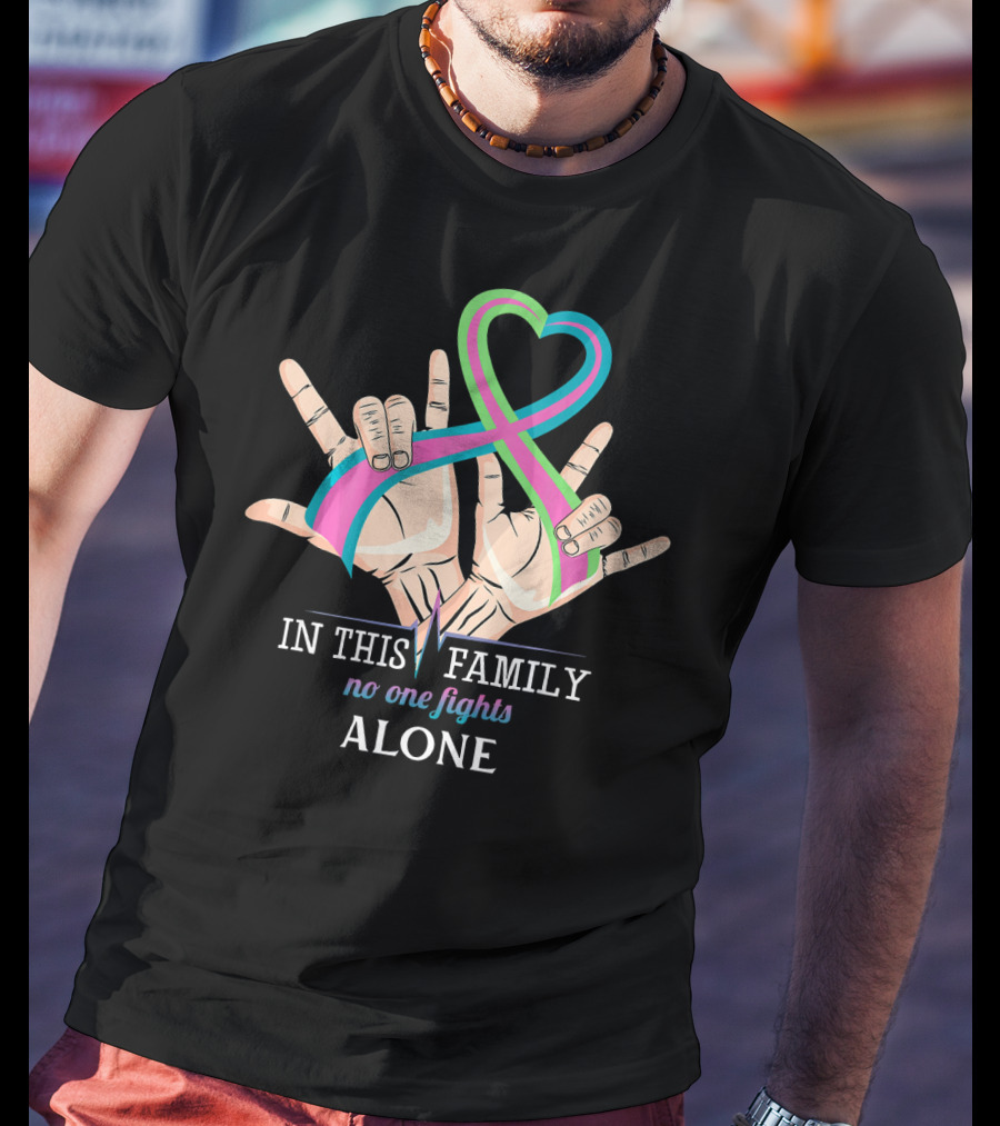 In This Family No One Fights Alone Metastatic Cancer Awareness T-Shirt