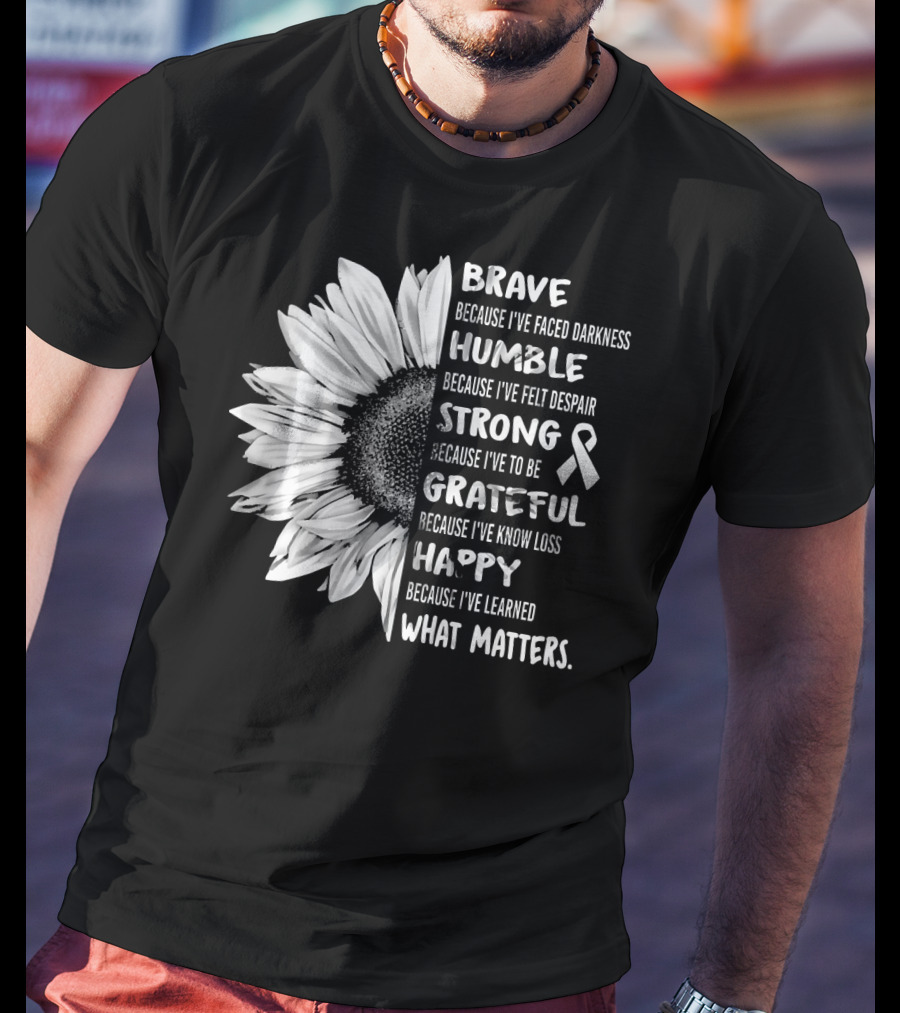 Brave Humble Strong Grateful Happy Sunflower White Ribbon Lung Cancer Awareness T-Shirt