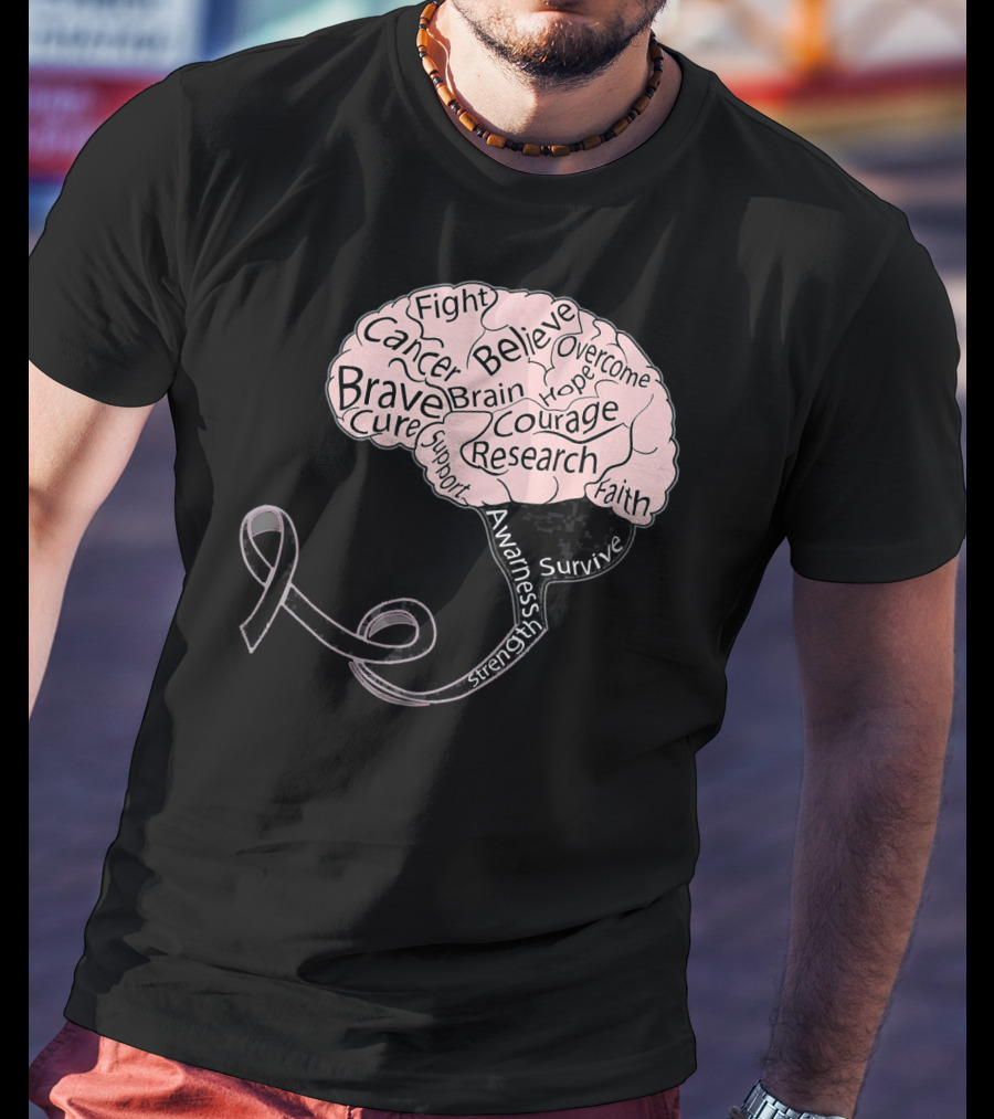 Men And Women Motivation Brain Cancer Fight Believe Brave Awareness Courage Strength Support T-Shirt