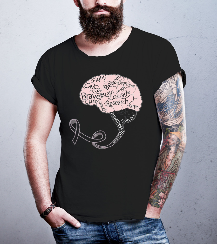 Men And Women Motivation Brain Cancer Fight Believe Brave Awareness Courage Strength Support T-Shirt