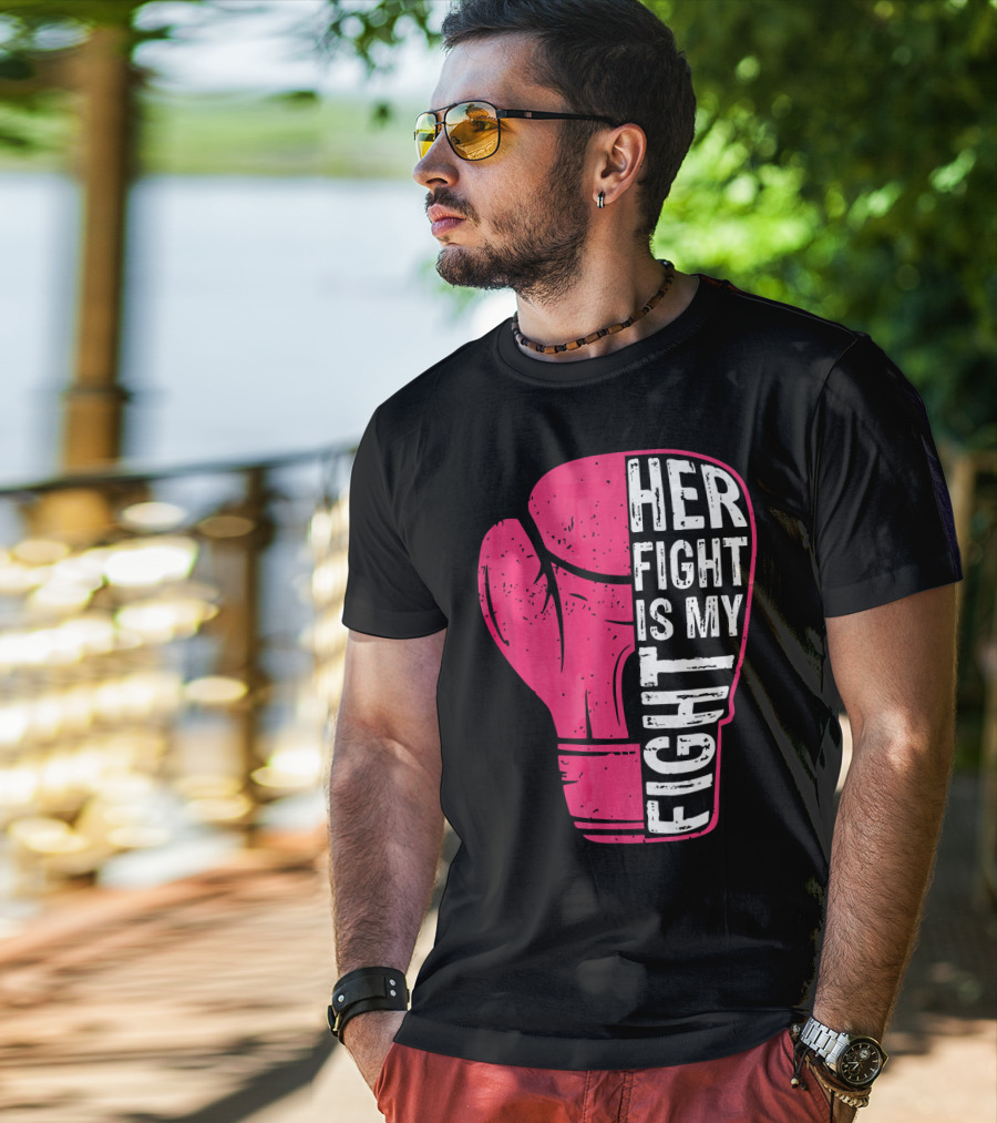 Her Fight Is My Fight Pink Boxing Glove T-Shirt