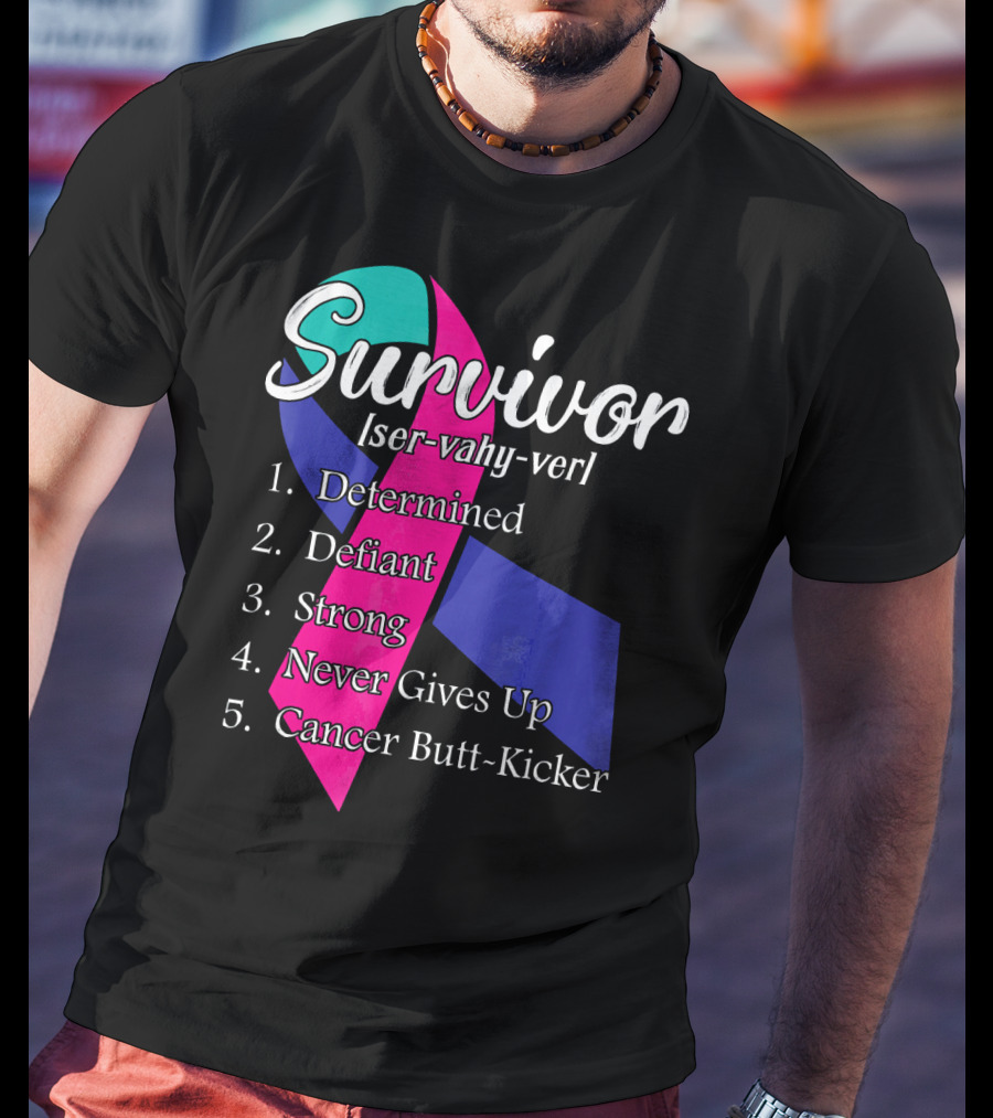 Survivor Defined: Determined, Defiant, Strong, Never Gives Up, Cancer Butt-Kicker T-Shirt