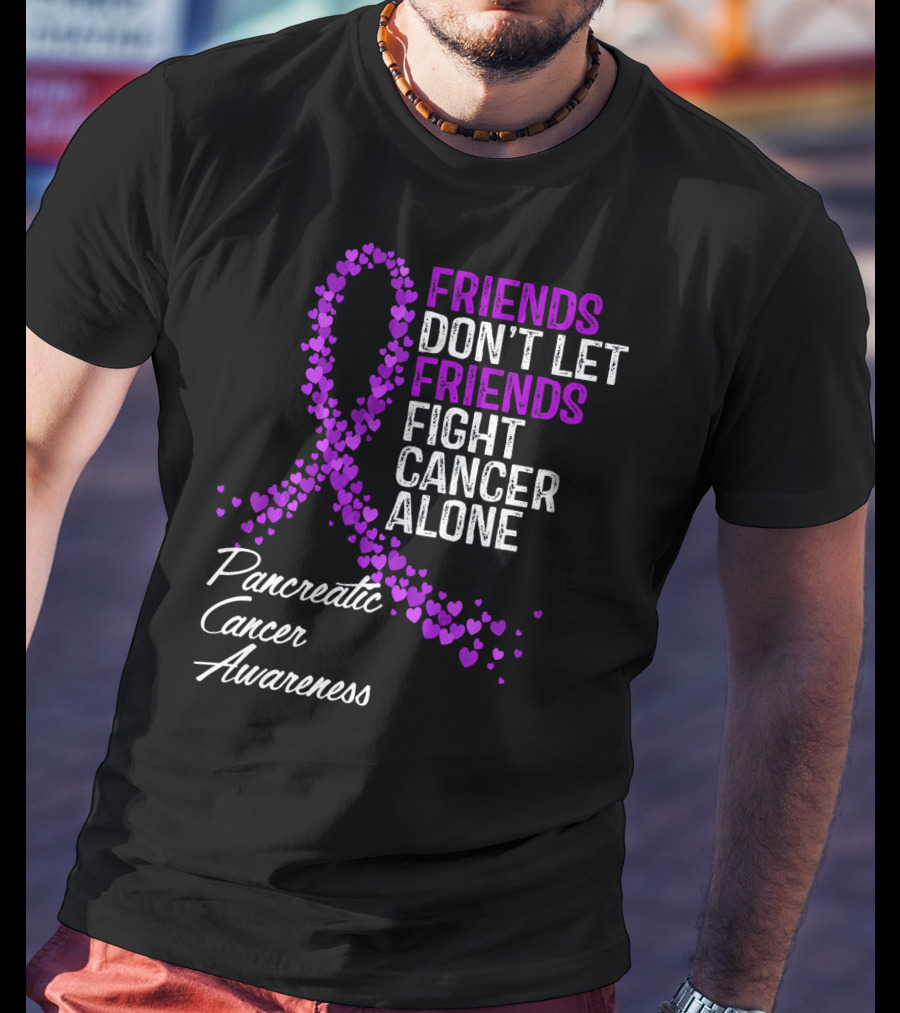 Friends Don't Let Friends Fight Cancer Alone Pancreatic Cancer Awareness T-Shirt
