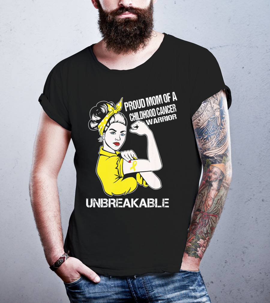 Proud Mom Of A Childhood Cancer Warrior Unbreakable T-Shirt