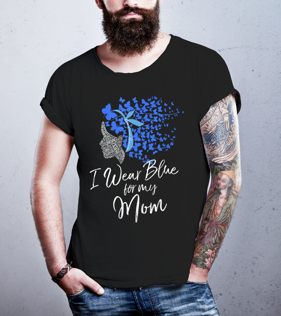 I Wear Blue For My Mom Colon Cancer Awareness Butterfly Ribbon T-Shirt