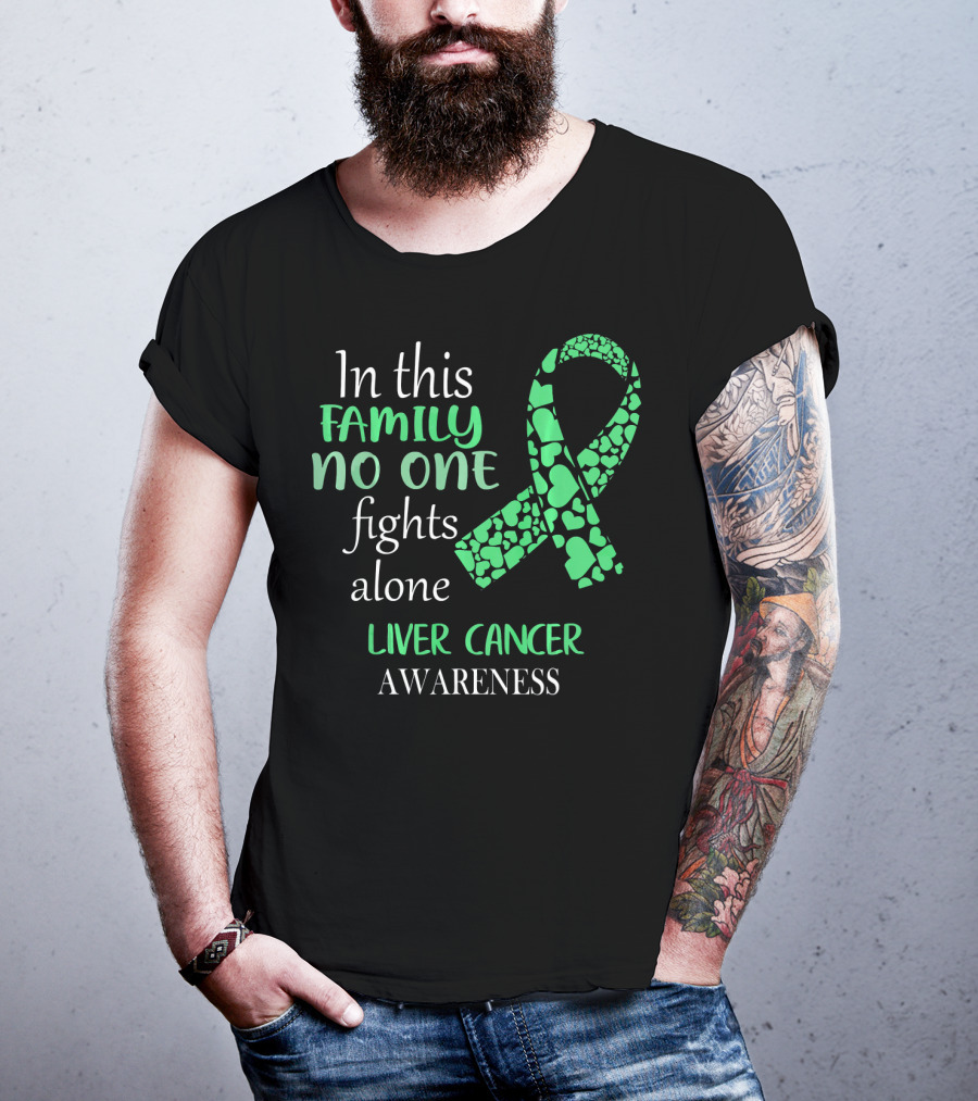 In This Family No One Fights Alone Liver Cancer Awareness T-Shirt