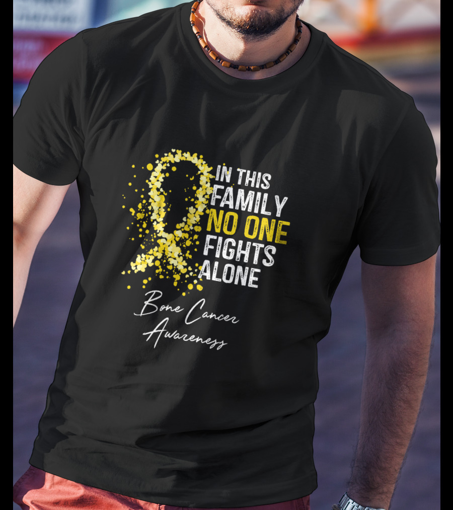 In This Family No One Fights Alone Bone Cancer Awareness T-Shirt