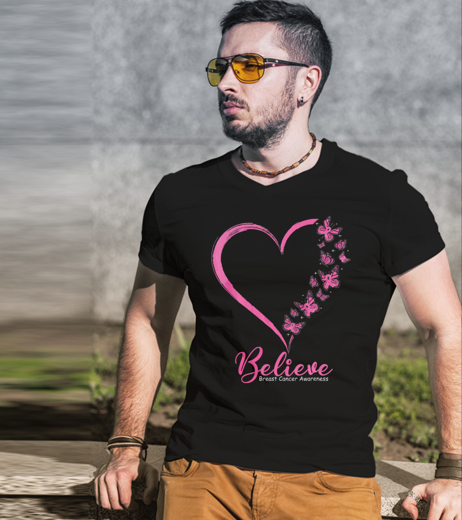 Believe Heart And Pink Butterflies Breast Cancer Awareness T-Shirt