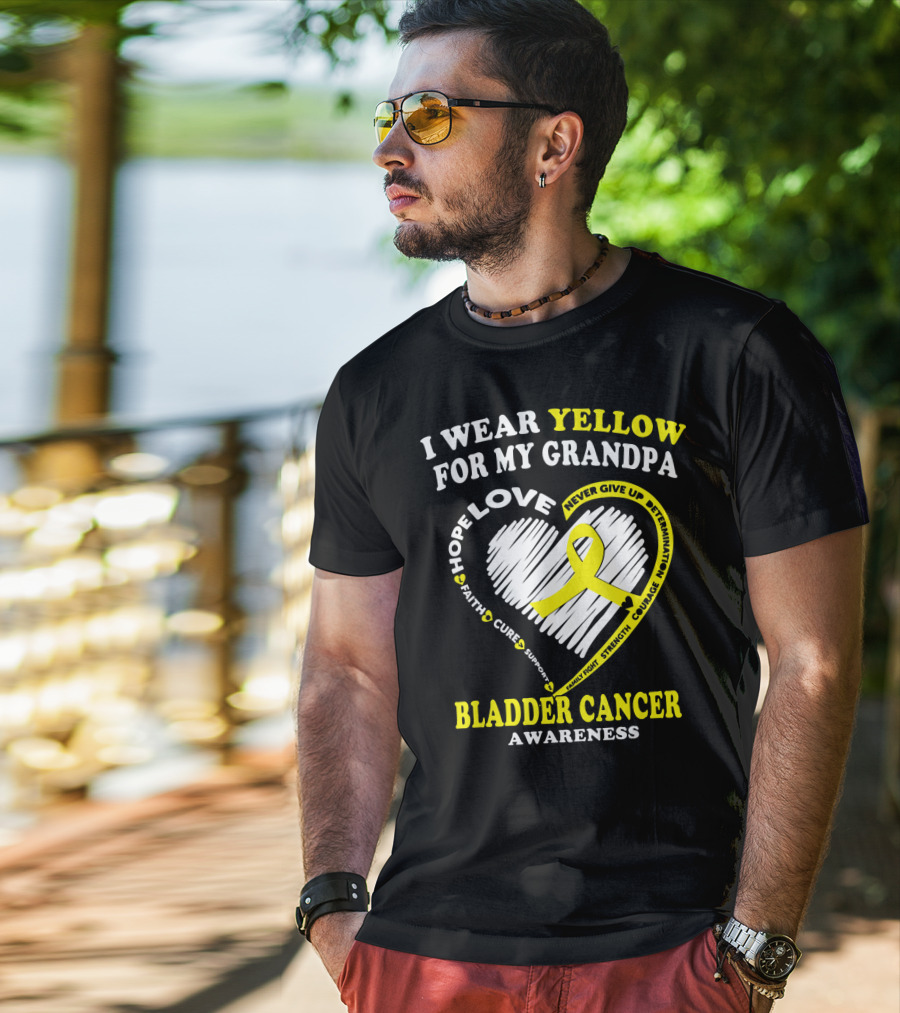 I Wear Yellow For My Grandpa Bladder Cancer Awareness Hope Love Courage T-Shirt