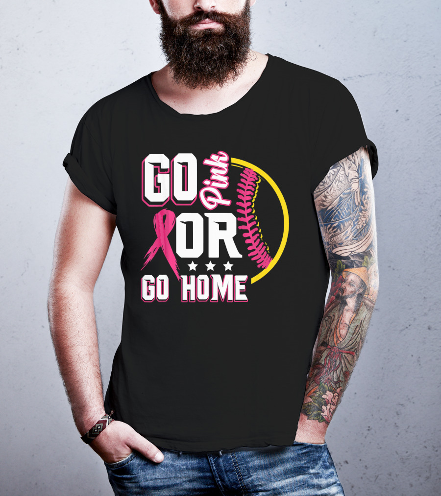 Go Pink Or Go Home Breast Cancer Awareness Softball T-Shirt