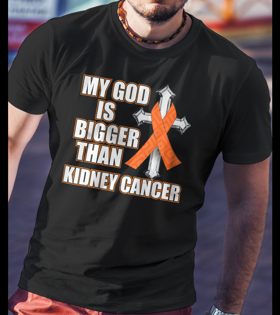 My God Is Bigger Than Kidney Cancer Cross Orange T-Shirt