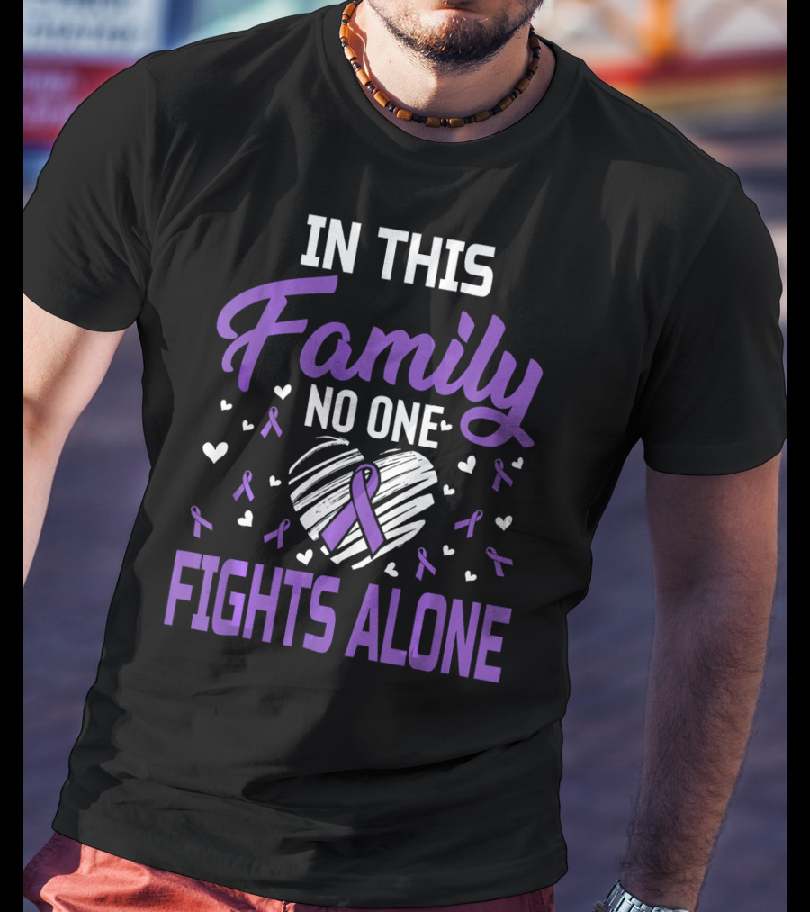 In This Family No One Fights Alone Leiomyosarcoma Cancer T-Shirt
