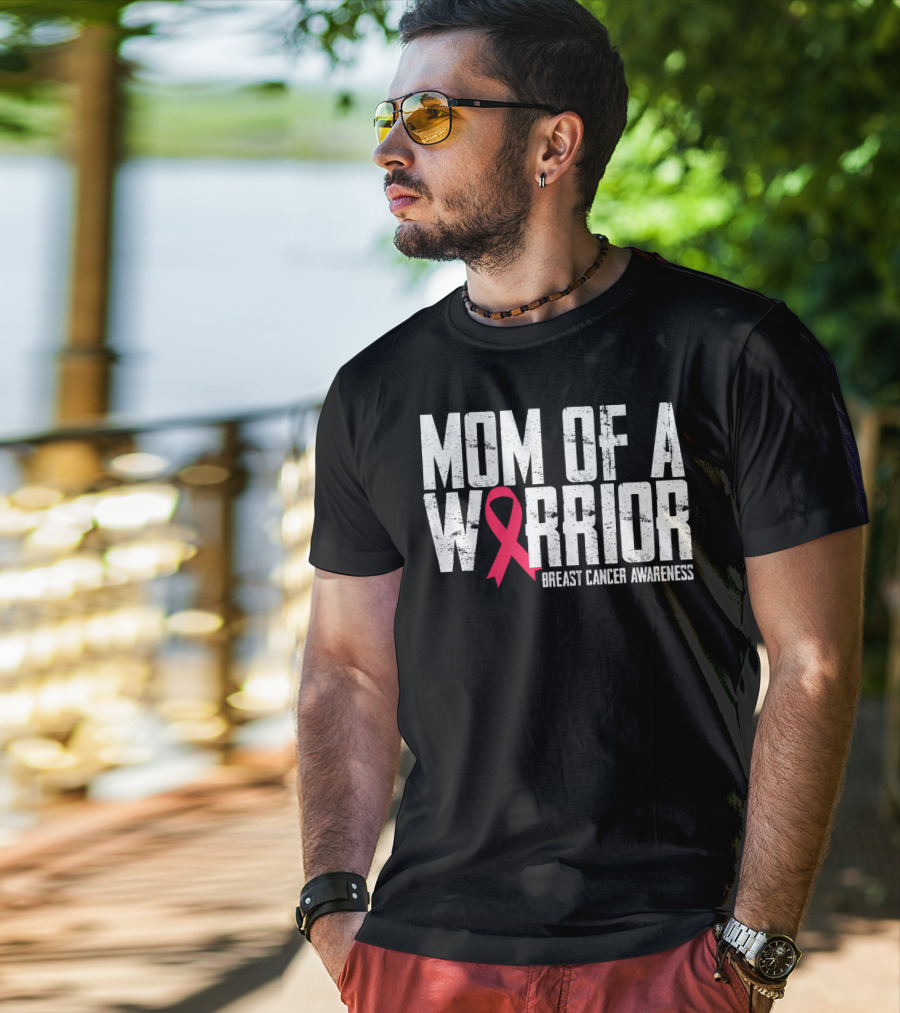 Mom Of A Warrior Breast Cancer Awareness Pink Ribbon T-Shirt